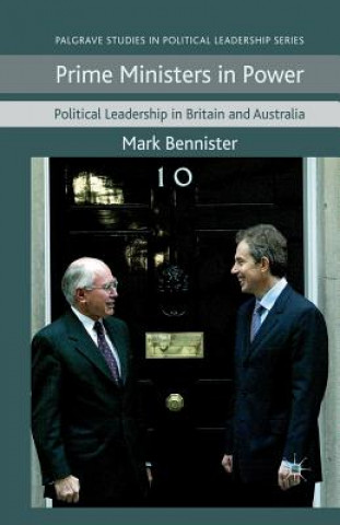 Kniha Prime Ministers in Power Mark Bennister