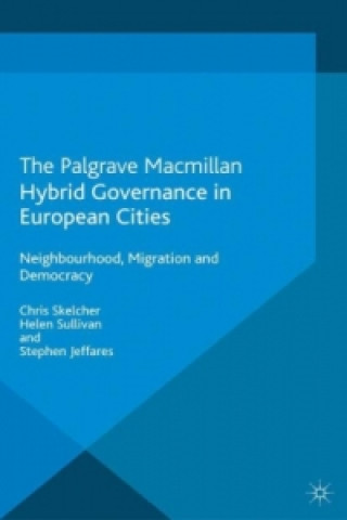 Knjiga Hybrid Governance in European Cities Chris Skelcher