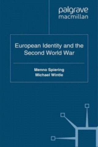 Kniha European Identity and the Second World War Menno Spiering