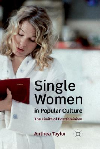 Carte Single Women in Popular Culture Anthea Taylor