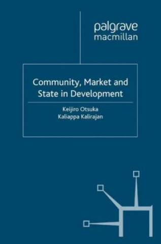 Könyv Community, Market and State in Development K. Otsuka
