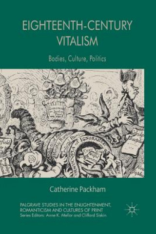 Kniha Eighteenth-Century Vitalism Catherine Packham