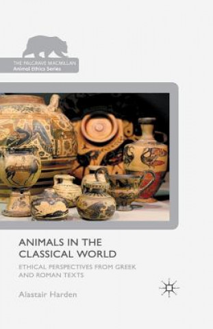 Kniha Animals in the Classical World A. Harden