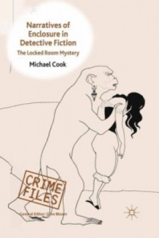 Könyv Narratives of Enclosure in Detective Fiction Michael Cook