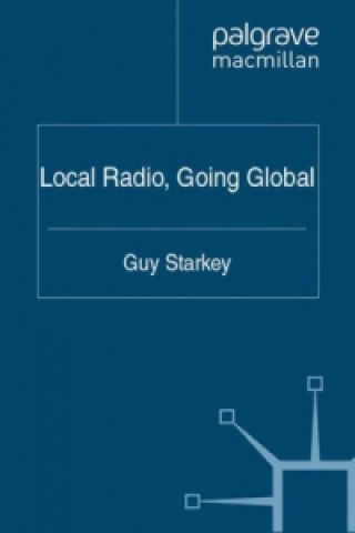 Carte Local Radio, Going Global Guy Starkey