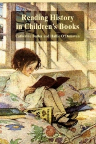 Kniha Reading History in Children's Books Catherine Butler