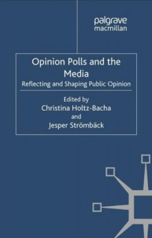 Kniha Opinion Polls and the Media C. Holtz-Bacha