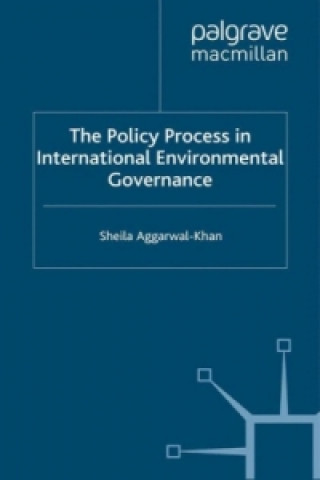 Carte Policy Process in International Environmental Governance S. Aggarwal-Khan