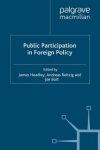 Kniha Public Participation in Foreign Policy J. Headley