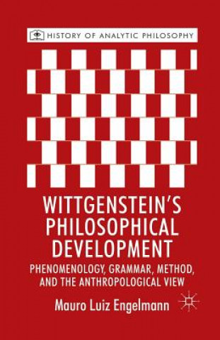Könyv Wittgenstein's Philosophical Development Mauro Luiz Engelmann