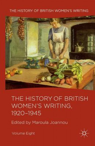 Kniha History of British Women's Writing, 1920-1945 M. Joannou