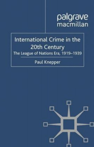 Książka International Crime in the 20th Century Paul Knepper