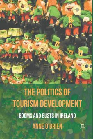 Kniha Politics of Tourism Development A. O'Brien