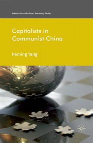 Buch Capitalists in Communist China Keming Yang