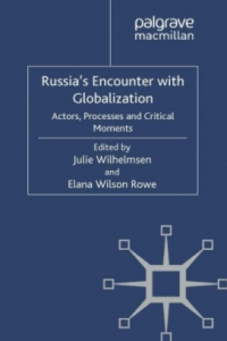 Knjiga Russia's Encounter with Globalisation J. Wilhelmsen