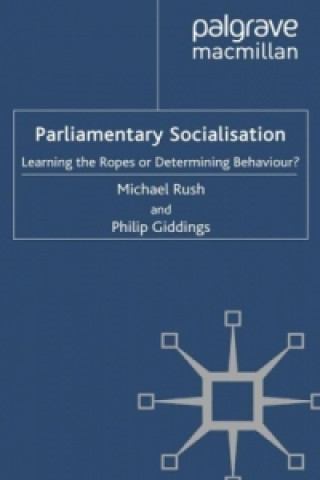 Knjiga Parliamentary Socialisation Michael Rush