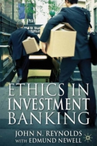 Könyv Ethics in Investment Banking John N. Reynolds