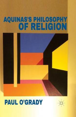 Carte Aquinas's Philosophy of Religion Paul O'Grady