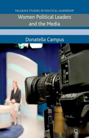 Kniha Women Political Leaders and the Media Donatella Campus