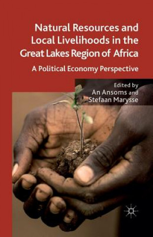 Carte Natural Resources and Local Livelihoods in the Great Lakes Region of Africa A. Ansoms