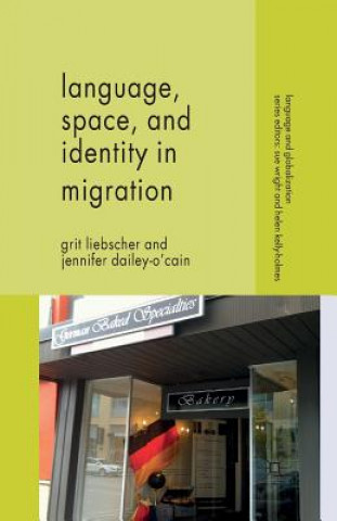 Libro Language, Space and Identity in Migration Grit Liebscher