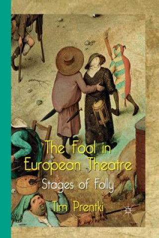 Book Fool in European Theatre Tim Prentki