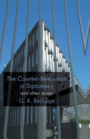 Kniha Counter-Revolution in Diplomacy and Other Essays G. Berridge