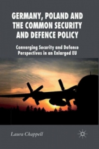 Book Germany, Poland and the Common Security and Defence Policy L. Chappell