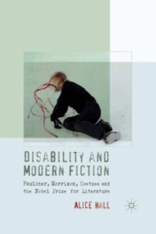 Knjiga Disability and Modern Fiction A. Hall