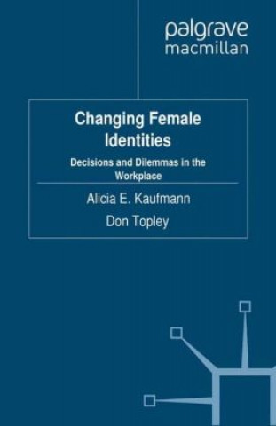 Carte Changing Female Identities A. Kaufmann
