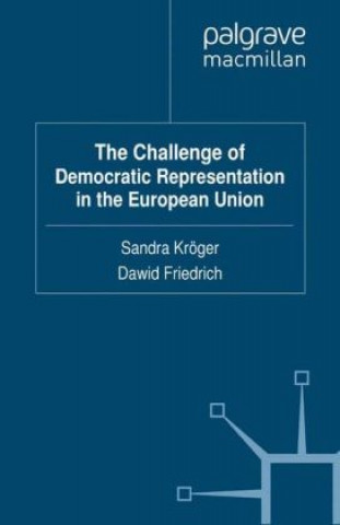 Könyv Challenge of Democratic Representation in the European Union S. Kröger