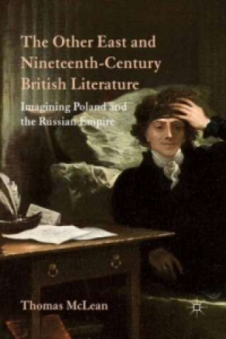 Książka Other East and Nineteenth-Century British Literature T. McLean