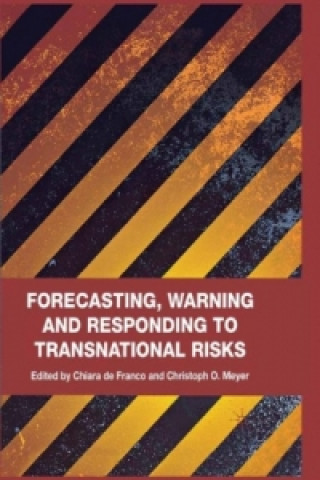 Kniha Forecasting, Warning and Responding to Transnational Risks Chiara De Franco