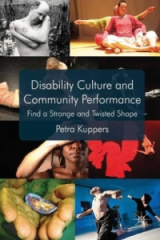 Kniha Disability Culture and Community Performance P. Kuppers