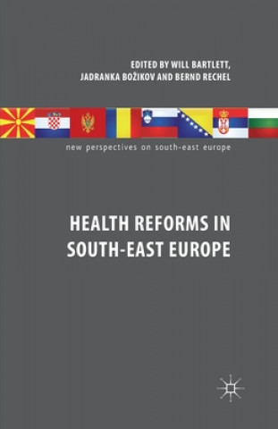 Könyv Health Reforms in South-East Europe W. Bartlett