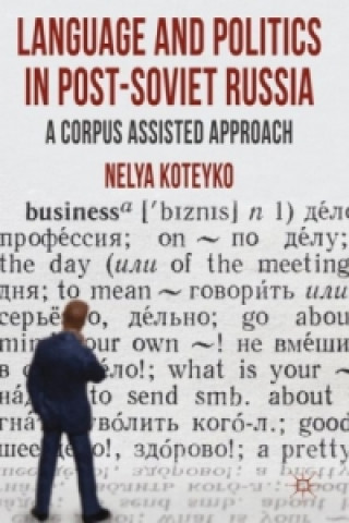 Könyv Language and Politics in Post-Soviet Russia Nelya Koteyko