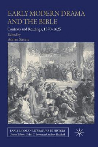 Knjiga Early Modern Drama and the Bible A. Streete