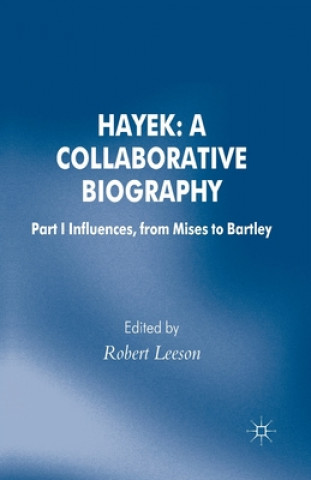 Book Hayek: A Collaborative Biography Robert Leeson