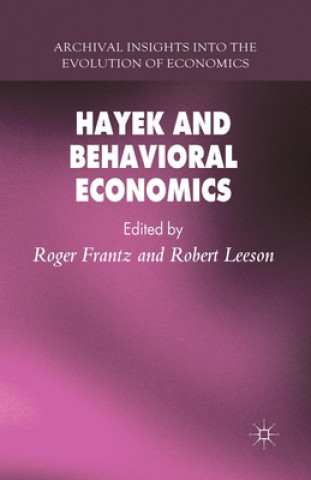 Könyv Hayek and Behavioral Economics R. Frantz