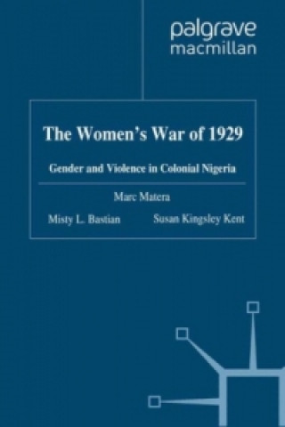 Knjiga Women's War of 1929 Marc Matera