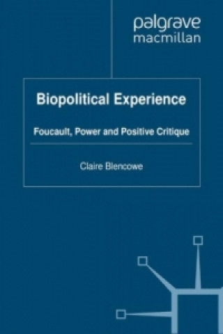 Kniha Biopolitical Experience Claire Blencowe