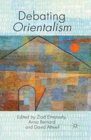 Kniha Debating Orientalism A. Bernard