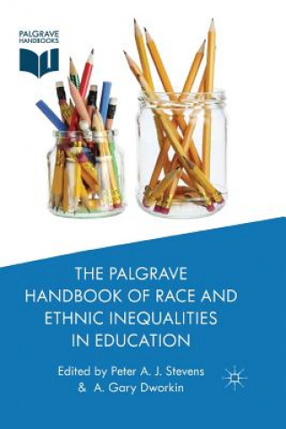 Buch Palgrave Handbook of Race and Ethnic Inequalities in Education A. Dworkin