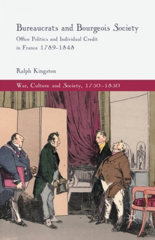 Könyv Bureaucrats and Bourgeois Society Ralph Kingston