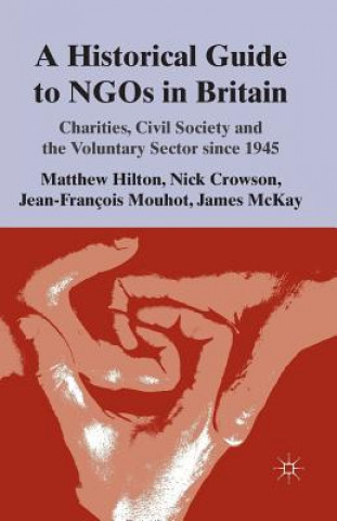 Книга Historical Guide to NGOs in Britain Nick Crowson