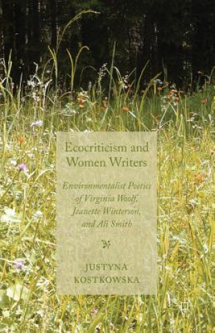 Kniha Ecocriticism and Women Writers Justyna Kostkowska