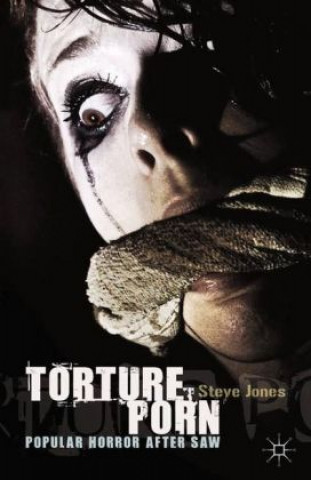 Книга Torture Porn Steve Jones
