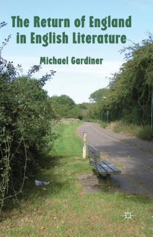 Könyv Return of England in English Literature M. Gardiner