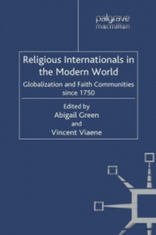 Könyv Religious Internationals in the Modern World A. Green