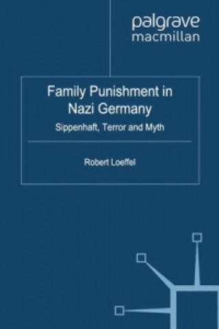 Kniha Family Punishment in Nazi Germany Robert Loeffel